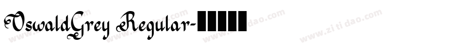 OswaldGrey Regular字体转换